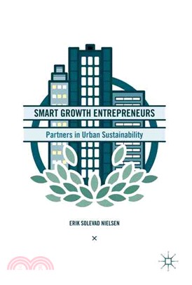 Smart Growth Entrepreneurs ― Partners in Urban Sustainability