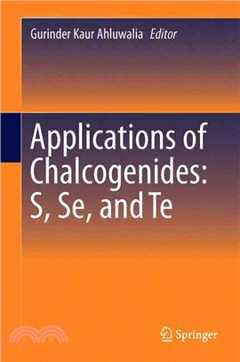 Applications of Chalcogenides ― S, Se, and Te