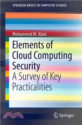 Elements of Cloud Computing Security ― A Survey of Key Practicalities