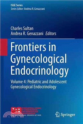 Frontiers in Gynecological Endocrinology ― Pediatric and Adolescent Gynecological Endocrinology