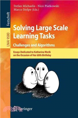 Solving Large Scale Learning Tasks ― Challenges and Algorithms
