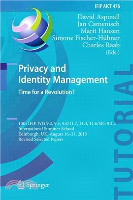 Privacy and Identity Management ― Time for a Revolution?