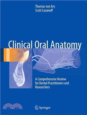 Clinical Oral Anatomy ― A Comprehensive Review for Dental Practitioners and Researchers