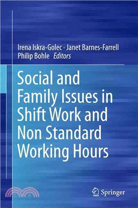 Social and Family Issues in Shift Work and Non Standard Working Hours