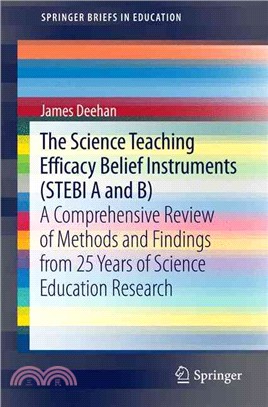 The Science Teaching Efficacy Belief Instruments ― A Comprehensive Review of Methods and Findings from 25 Years of Science Education Research