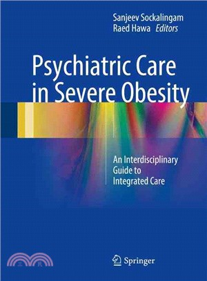 Psychiatric Care in Severe Obesity ― An Interdisciplinary Guide to Integrated Care