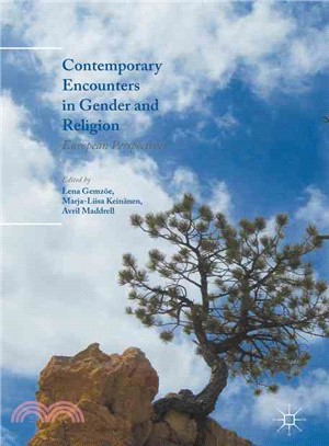 Contemporary Encounters in Gender and Religion ― European Perspectives