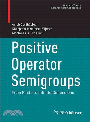 Positive Operator Semigroups ― From Finite to Infinite Dimensions