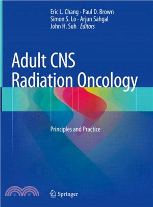 Adult CNS Radiation Oncology：Principles and Practice