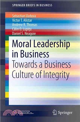 Moral Leadership in Business ─ Towards a Business Culture of Integrity