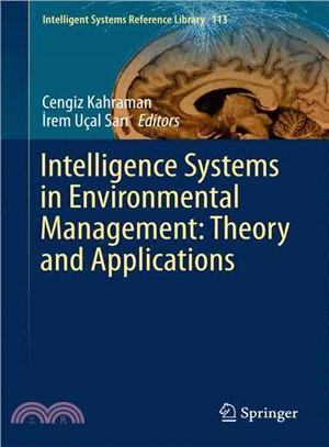 Intelligence Systems in Environmental Management ― Theory and Applications