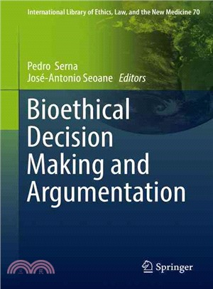 Bioethical Decision Making and Argumentation