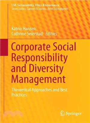 Corporate Social Responsibility and Diversity Management ― Theoretical Approaches and Best Practices