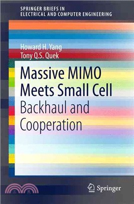 Massive Mimo Meets Small Cell ― Backhaul and Cooperation