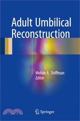 Adult Umbilical Reconstruction ― Principles and Techniques