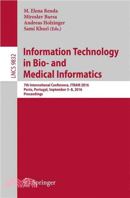 Information Technology in Bio- and Medical Informatics ― 7th International Conference, Itbam 2016, Porto, Portugal, September 5-8, 2016, Proceedings