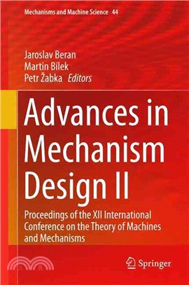Advances in Mechanism Design II ― Proceedings of the XII International Conference on the Theory of Machines and Mechanisms
