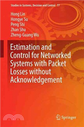 Estimation and Control for Networked Systems With Packet Losses Without Acknowledgement ― Estimation and Control for Networked Systems