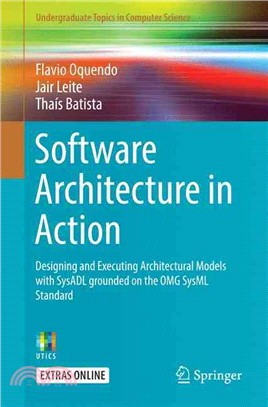 Software Architecture in Action ― Designing and Executing Architectural Models With Sysadl Grounded on the Omg Sysml Standard