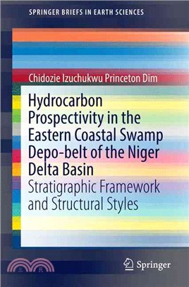 Hydrocarbon Prospectivity in the Eastern Coastal Swamp Depo-belt of the Niger Delta Basin ― Stratigraphic Framework and Structural Styles