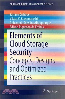 Elements of Cloud Storage Security ― Concepts, Designs and Optimized Practices