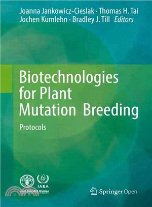 Biotechnologies for Plant Mutation Breeding ― Protocols
