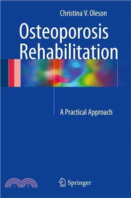 Osteoporosis Rehabilitation ― A Practical Approach