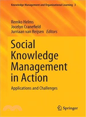 Social Knowledge Management in Action ― Applications and Challenges