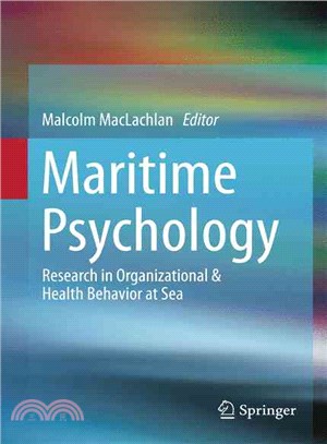 Maritime Psychology ― Research in Organizational & Health Behavior at Sea