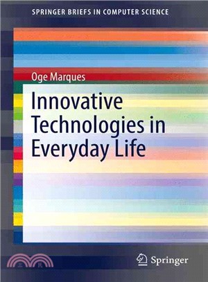 Innovative Technologies in Everyday Life
