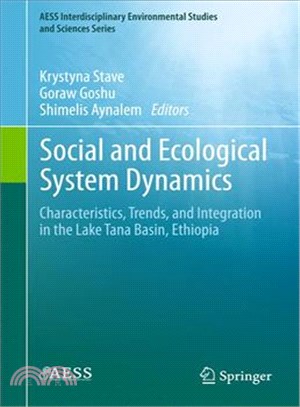 Social and Ecological System Dynamics ― Characteristics, Trends, and Integration in the Lake Tana Basin, Ethiopia