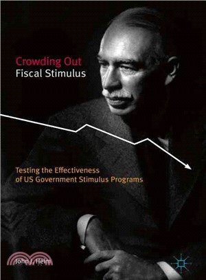 Crowding Out Fiscal Stimulus ― Testing the Effectiveness of Us Government Stimulus Programs