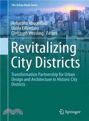 Revitalizing City Districts ― Transformation Partnership for Urban Design and Architecture in Historic City Districts