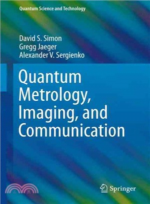 Quantum Metrology, Imaging, and Communication