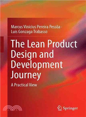 The Lean Product Design and Development Journey ― A Practical View