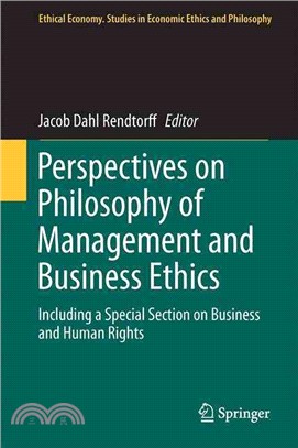 Perspectives on Philosophy of Management and Business Ethics ― Including a Special Section on Business and Human Rights