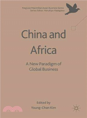 China and Africa ─ A New Paradigm of Global Business