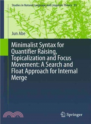 Minimalist Syntax for Quantifier Raising, Topicalization and Focus Movement ― A Search and Float Approach for Internal Merge