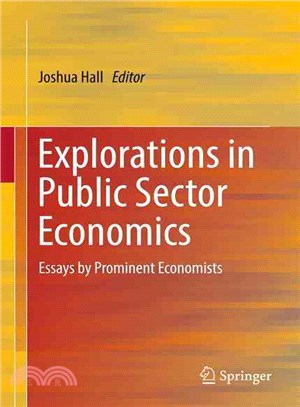 Explorations in Public Sector Economics ― Essays by Prominent Economists