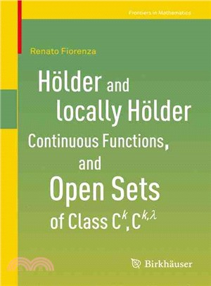 H?千er and Locally H?千er Continuous Functions, and Open Sets of Class Ck, Ck, Lambda