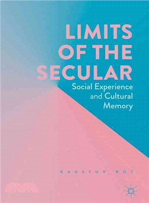 Limits of the Secular ─ Social Experience and Cultural Memory