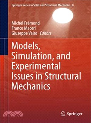 Models, Simulation, and Experimental Issues in Structural Mechanics