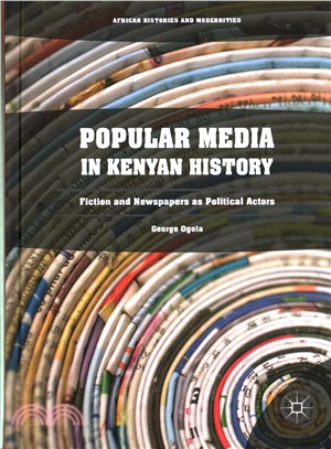 Popular Media in Kenyan History ― Fiction and Newspapers As Political Actors