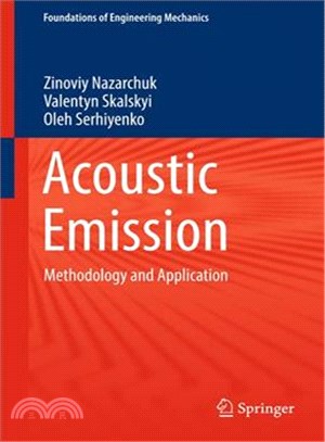 Acoustic Emission ― Methodology and Application
