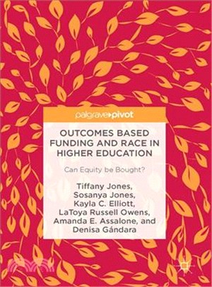 Outcomes Based Funding and Race in Higher Education ― Can Equity Be Bought?