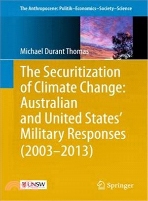 The Securitization of Climate Change ― Australian and United States' Military Responses 2003 - 2013