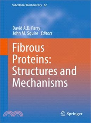 Fibrous Proteins ― Structures and Mechanisms