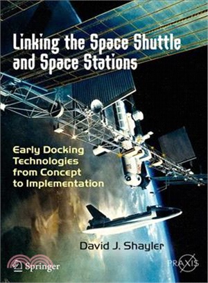 Linking the Space Shuttle and Space Stations ─ Early Docking Technologies from Concept to Implementation