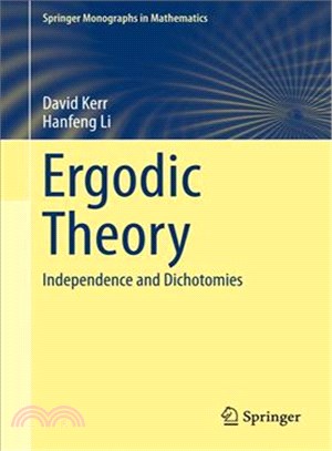 Ergodic Theory ― Independence and Dichotomies