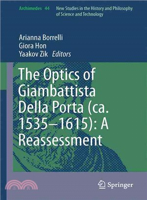 The Optics of Giambattista Della Porta ― Ca. 1535-1615: a Reassessment